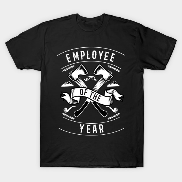 Employee of the Year - Employee of the Month - Best Employee T-Shirt by isstgeschichte